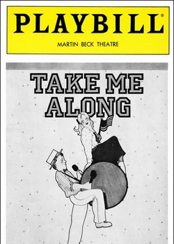 Take Me Along Playbill - Opening Night, April 1985